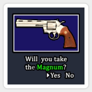 Will you take the Magnum? Sticker